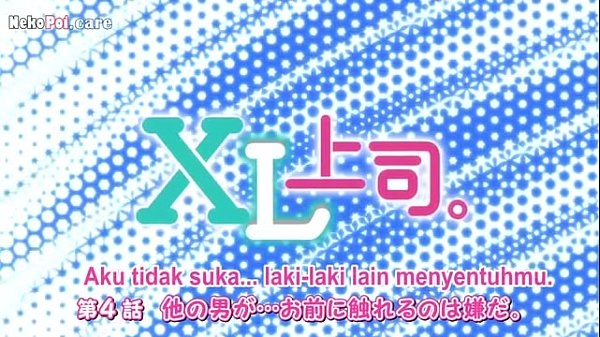 Nonton Xl Joushi Episode 4 Sub Indo, Bikin Gregetan Banget!